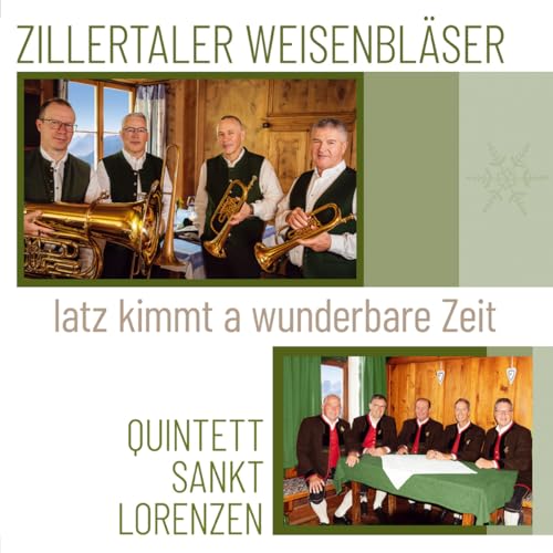 Iatz Kimmt a wunderbare Zeit; Echte, traditionelle Volksmusik; Weihnachten von Tyrolis (Tyrolis)