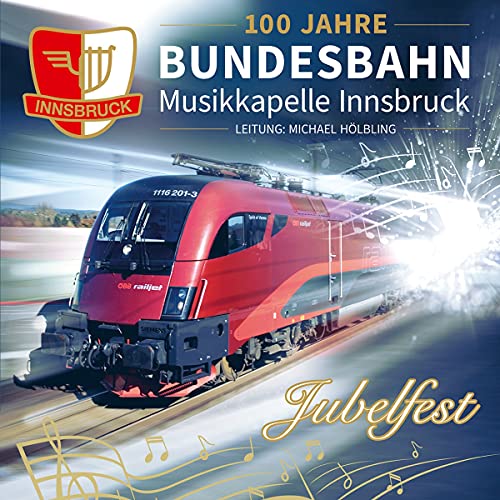 Jubelfest; 100 Jahre - Die offizielle Jubiläums-Produktion; Blasmusik aus Tirol von Tyrolis (Tyrolis)