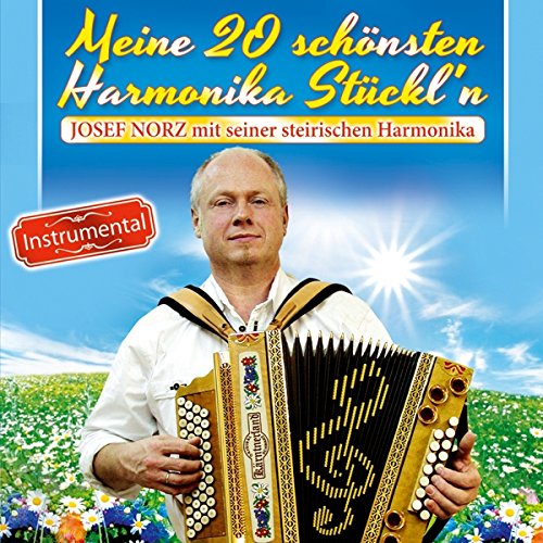 Meine 20 schönsten Harmonika Stückl'n; Instrumental; Tirol von Tyrolis (Tyrolis)