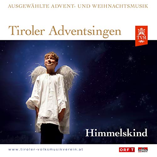 Tiroler Adventsingen; Himmelskind; Ausgabe 2 von Tyrolis (Tyrolis)