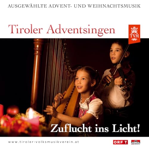 Tiroler Adventsingen - Zuflucht Ins Licht! Ausg. 5 von Tyrolis (Tyrolis)