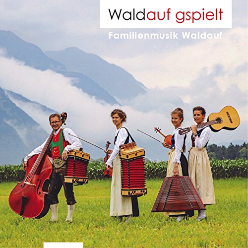 Waldauf Gspielt; Echte Volksmusik aus Tirol von Tyrolis (Tyrolis)