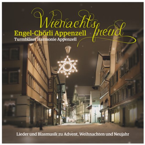 Wienachtsfreud; Lieder und Blasmusik zu Advent, Weihnachten und Neujahr; Schweiz von Tyrolis (Tyrolis)