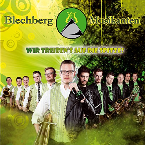 Wir treiben's auf die Spitze!; Auf Adlers Schwingen; Baritone der Nacht; Blasmusik macht Freude; Alter Kameraden Swing; Weinende Trompete; Stop loving you; Brass Machine; Rock mi; Unchain my heart; Angels von Tyrolis (Tyrolis)