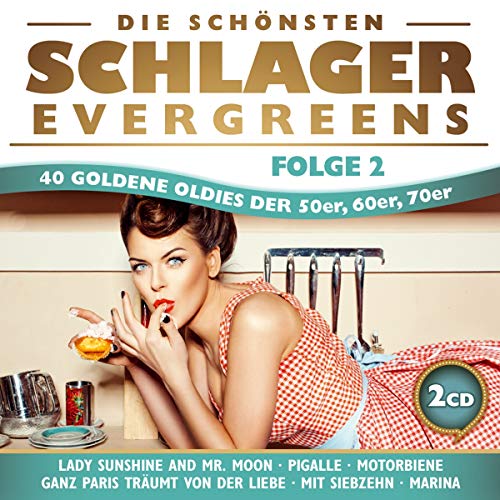 Die schönsten Schlager Evergreens; 40 Oldies der 50er; 60er, 70er; Folge 2; Mit Siebzehn; Marina; Pigalle; Ganz Paris träumt von der Liebe; Lady Sunshine Die schönsten Schlager Evergreens; 40 Oldies der 50er; 60er, 70er; Folge 2; Mit Siebzehn; Marina; Pigalle; Ganz Paris träumt von der Liebe; Lady Sunshine von Tyrolis Music; Tyrostar