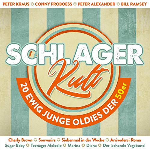 Schlager Kult -20 Ewig Junge Oldies der 50er; incl. Siebenmal in der Woche; Diana; Charly Brown; Der lachende Vagabund; Die Gitarre und das Meer; Arrivederci Roma; Tiritomba; Sugar Baby von Tyrolis Music; Tyrostar