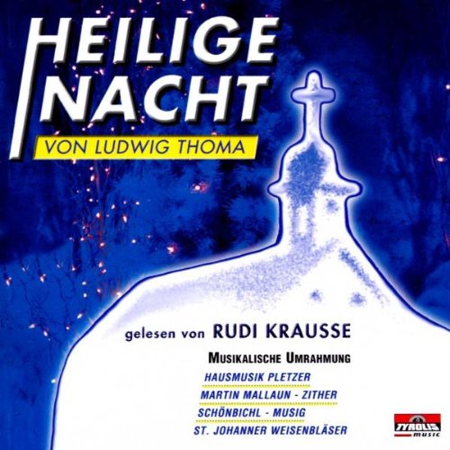 Heilige Nacht Von Ludwig Thoma von Tyrolis Music (Tyrolis)