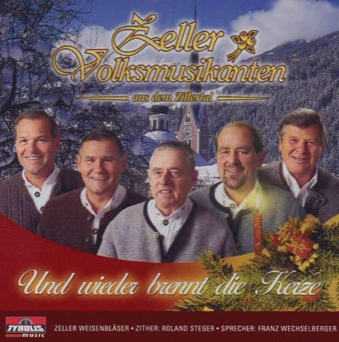 Und Wieder Brennt die Kerze (Volksmusik aus dem Zillertal / Tirol - Advent und Weihnacht) von Tyrolis Music (Tyrolis)