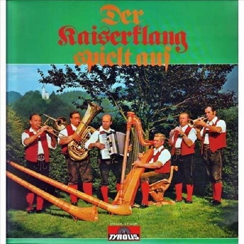 Der Kaiserklang spielt auf [Vinyl LP] von Tyrolis Music