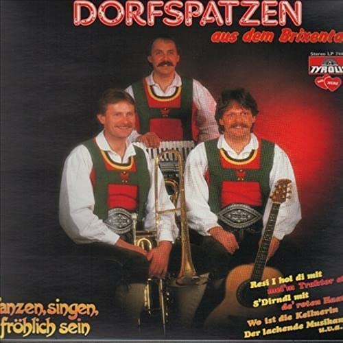 Tanzen, singen, fröhlich sein [Vinyl LP] von Tyrolis Music