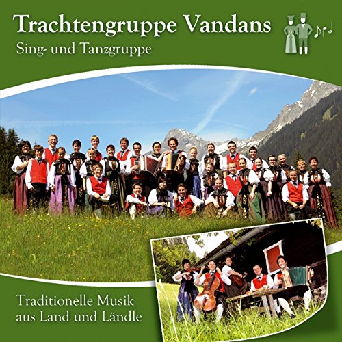 Traditionelle Musik aus Land und Ländle; Volksmusik aus Vorarlberg von Tyrolis Music