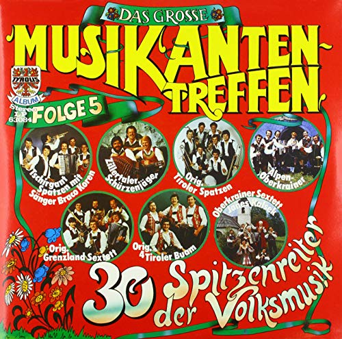 Das große Musikantentreffen - 30 Spitzenreiter der Volksmusik - Folge 5 [Vinyl LP] von Tyrolis