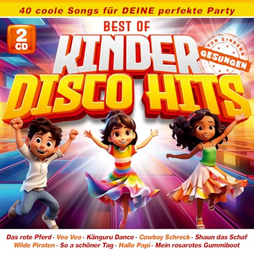 Best of Kinder Disco Hits-40 Coole Songs Für Deine von Tyrostar (Tyrolis)
