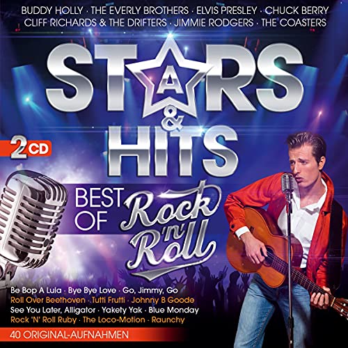 Stars & Hits; Best of Rock 'n' Roll; 40 Originalaufnahmen; Bye bye love; Johnny B Goode; Go Jimmy Go; Be Bop A Lula; Roll over Beethoven von Tyrostar (Tyrolis)