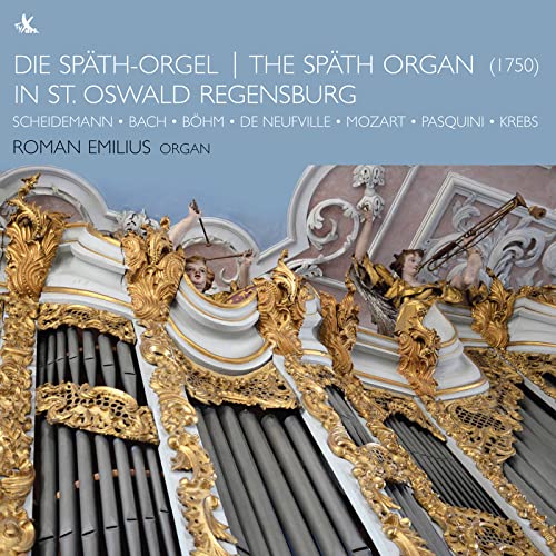 Die Späth-Orgel in St. Oswald Regensburg von Tyxart (Note 1 Musikvertrieb)