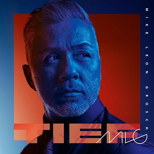 Mike Leon Grosch, Neues Album 2023, Tief, CD Mike Leon Grosch, Neues Album 2023, Tief, CD von U n i v e r s a l M u s i c