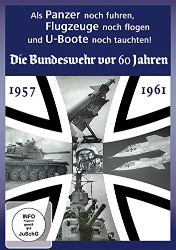 Als die Panzer noch fuhren - Die Bundeswehr vor 60 Jahren von UAP Video GmbH