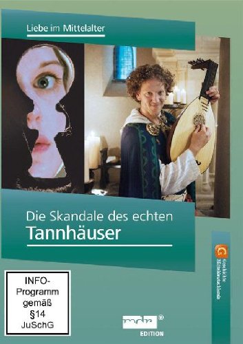 Die Skandale des echten Tannhäuser - Liebe im Mittelalter - Geschichte Mitteldeutschlands von UAP Video GmbH