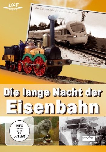 Die lange Nacht der Eisenbahn von UAP Video GmbH