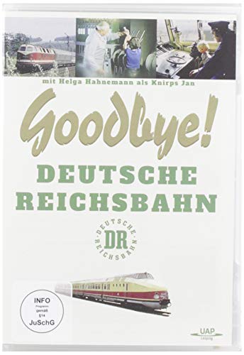 Goodbye - Deutsche Reichsbahn mit Helga Hahnemann als Knirps Jan von UAP Video GmbH