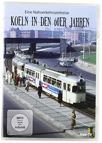 Köln in den 60er Jahren - Eine Nahverkehrszeitreise von UAP Video GmbH