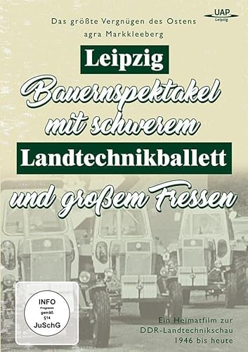 Landtechnikballett Leipzig - Das größte Vergnügen des Ostens von UAP Video GmbH