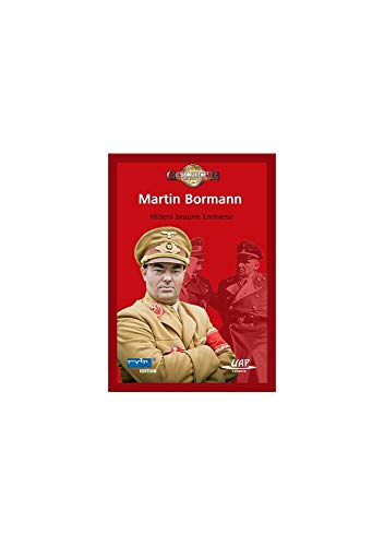 Martin Bormann - Hitlers braune Eminenz von UAP Video GmbH