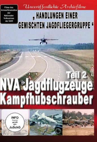 NVA Jagdflugzeuge/Kampfhubschrauber Teil 2 von UAP Video GmbH