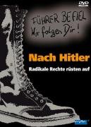 Nach Hitler - Radikale Rechte rüsten auf von UAP Video GmbH