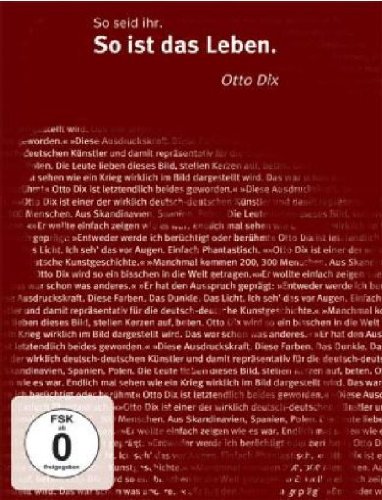Otto Dix - So seid ihr. So ist das Leben. von UAP Video GmbH