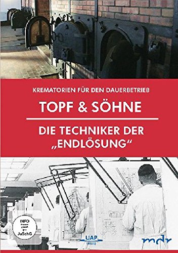 Topf & Söhne - Die Techniker der "Endlösung" - Krematorien für den Dauerbetrieb von UAP Video GmbH