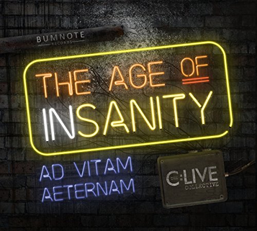 C:Live Collective: The Age Of Insanity [CD] von UK-L