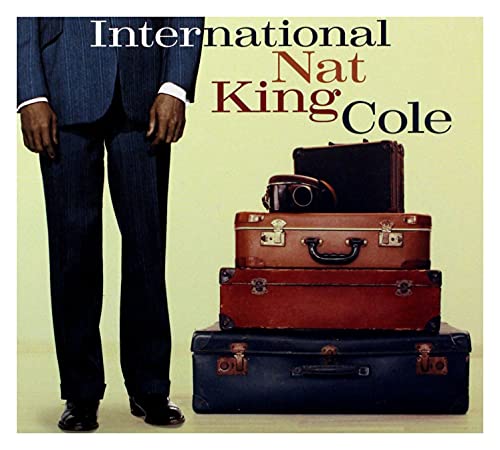 Nat King Cole: International Nat King Cole [CD] von UK-L