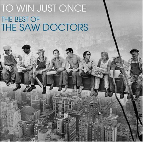 To Win Just Once...The Best Of The Saw Doctors by Saw Doctors (2009) Audio CD von UMTV