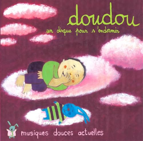 Doudou un Disque pour S Endormir Vo Doudou un Disque pour S Endormir Vo von UNIDISC