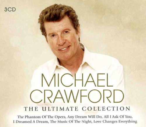 MICHEAL CRAWFORD The Ultimate Collection 3 cd Version. von UNION SQUARE MUSIC