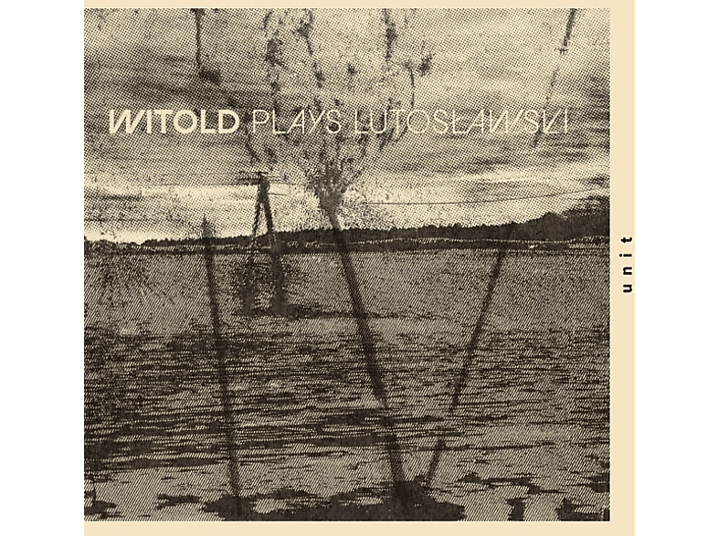 WITOLD - PLAYS LUTOSLAWSKI (CD) von UNIT RECOR