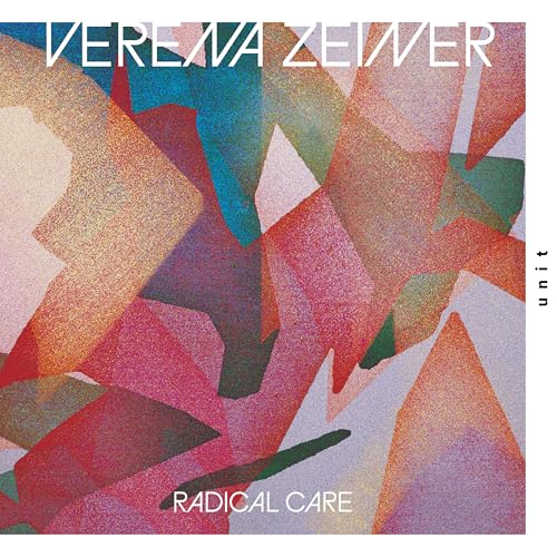 Radical Care Radical Care von UNIT RECORDS