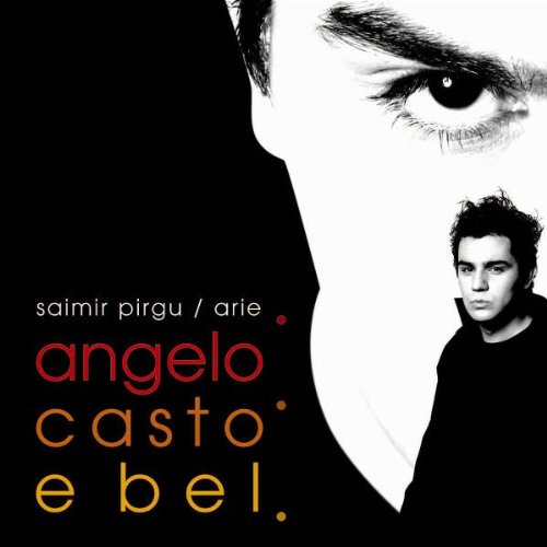 Saimir Pirgu - arie "angelo casto e bel" von UNIVERSAL CLASSIC (A