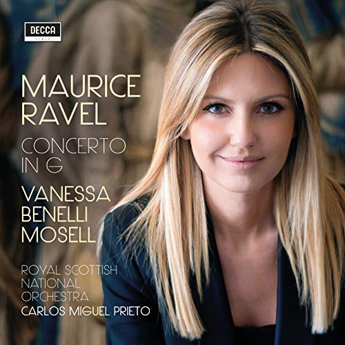 Vanessa Benelli Mosell - Ravel: Concerto In G von UNIVERSAL CLASSIC