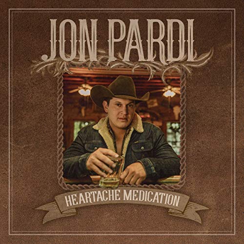 Heartache Medication Heartache Medication von Capitol Nashville