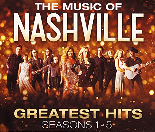 The Music of Nashville: Greatest Hits Seasons 1-5 von UNIVERSAL MUSIC GROUP