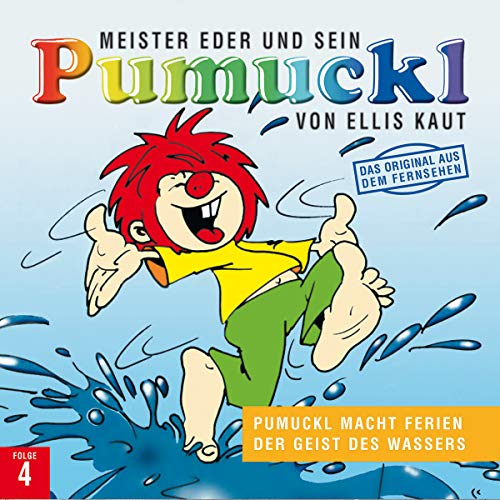 04: Pumuckl macht Ferien / Der Geist des Wassers 04: Pumuckl macht Ferien / Der Geist des Wassers von UNIVERSAL