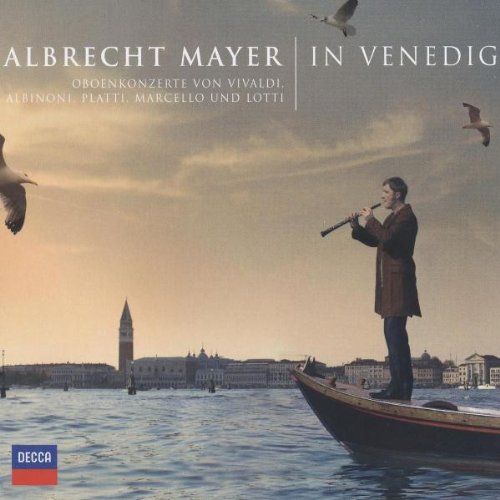 Albrecht Mayer In Venedig (Deluxe Edt.,CD+Dvd) von UNIVERSAL MUSIC GROUP