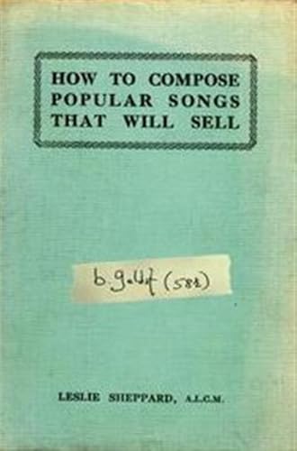 How to Compose Popular Songs That Will Sell How to Compose Popular Songs That Will Sell von Universal music enterprises