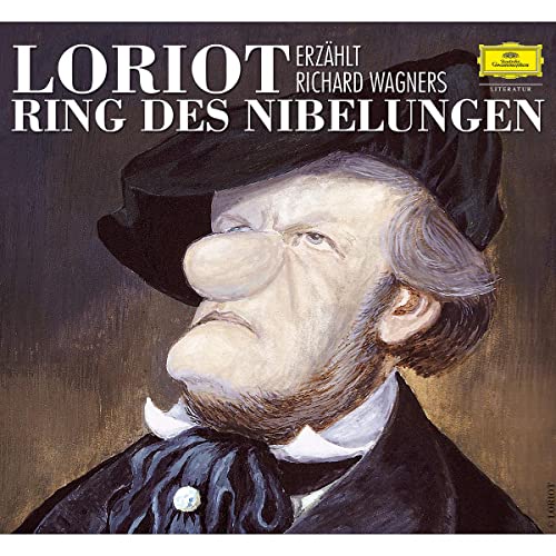 Loriot erzählt Richard Wagners "Ring des Nibelungen" Loriot erzählt Richard Wagners "Ring des Nibelungen" von UNIVERSAL MUSIC GROUP