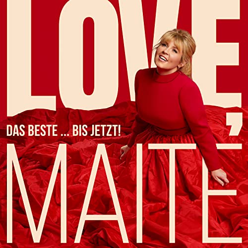 Love, Maite - das Beste ... Bis Jetzt! Love, Maite - das Beste ... Bis Jetzt! von UNIVERSAL MUSIC GROUP
