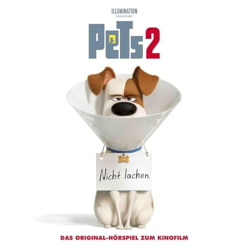 Pets 2 - Das Original-Hörspiel zum Kinofilm (The Secret Life of Pets 2) von UNIVERSAL MUSIC GROUP