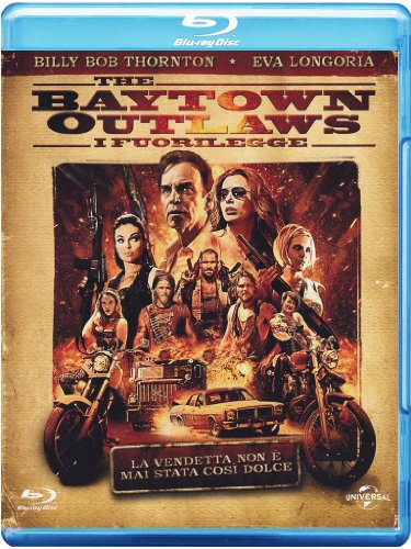 The Baytown outlaws - I fuorilegge [Blu-ray] [IT Import] von UNIVERSAL PICTURES ITALIA SRL