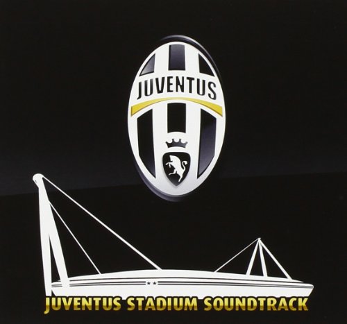 Juventus Stadium Soundtrack von UNIVERSAL STRATEGIC